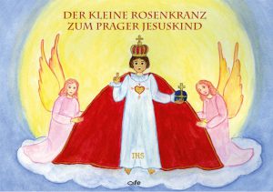 Bilderbuch - Der kleine Rosenkranz zum Prager Jesuskind