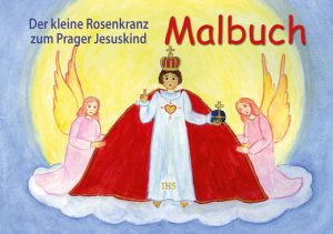 Malbuch - Der kleine Rosenkranz zum Prager Jesuskind