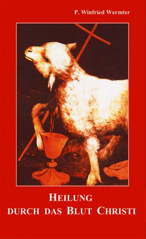 Heilung durch das Blut Christi